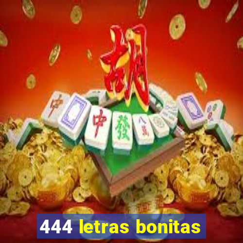 444 letras bonitas